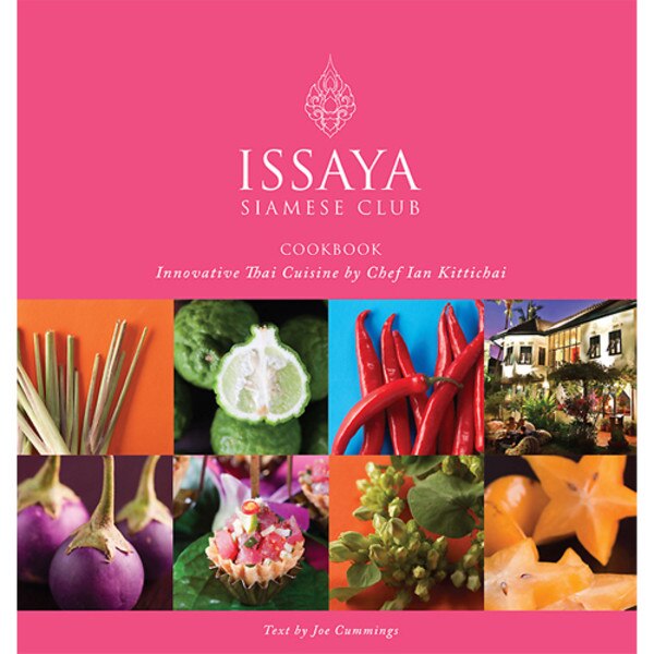 Issaya Siamese Club Cookbook Korin Issaya Siamese Club Cookbook Korin